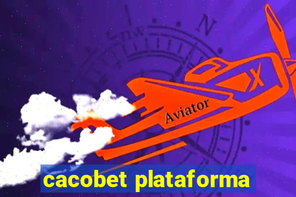 cacobet plataforma